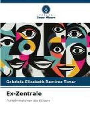 Ex-Zentrale de Gabriela Elizabeth Ramírez Tovar