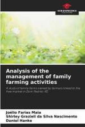 Analysis of the management of family farming activities de Joélio Farias Maia