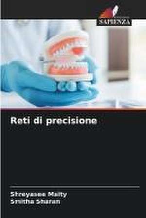 Reti di precisione de Shreyasee Maity