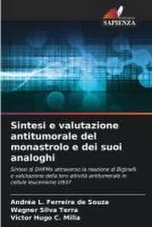 Sintesi e valutazione antitumorale del monastrolo e dei suoi analoghi de Andréa L. Ferreira de Souza