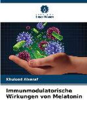 Immunmodulatorische Wirkungen von Melatonin de Khulood Alsaraf