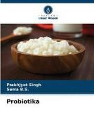 Probiotika de Prabhjyot Singh