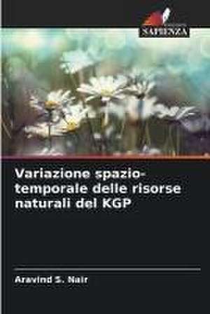 Variazione spazio-temporale delle risorse naturali del KGP de Aravind S. Nair