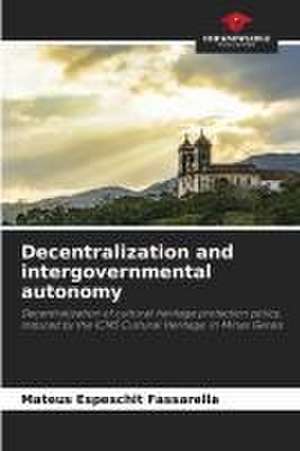 Decentralization and intergovernmental autonomy de Mateus Espeschit Fassarella