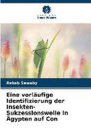 Eine vorläufige Identifizierung der Insekten-Sukzessionswelle in Ägypten auf Con de Rabab Sawaby