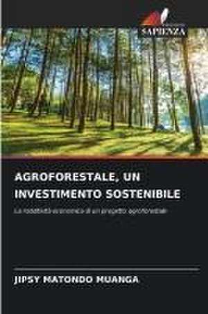 AGROFORESTALE, UN INVESTIMENTO SOSTENIBILE de Jipsy Matondo Muanga