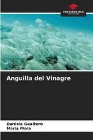 Anguilla del Vinagre de Daniela Gualtero