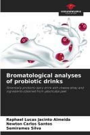 Bromatological analyses of probiotic drinks de Raphael Lucas Jacinto Almeida