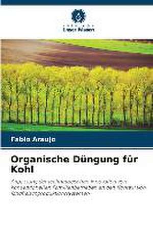 Organische Düngung für Kohl de Fabio Araujo