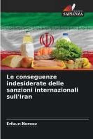 Le conseguenze indesiderate delle sanzioni internazionali sull'Iran de Erfaun Norooz