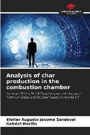 Analysis of char production in the combustion chamber de Walter Augusto Jácome Sandoval