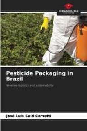 Pesticide Packaging in Brazil de José Luís Said Cometti