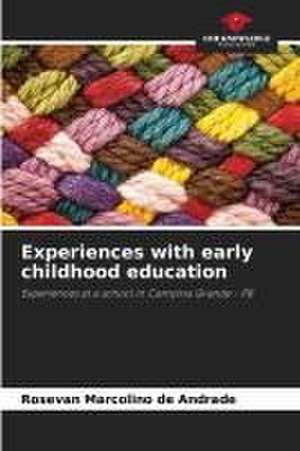 Experiences with early childhood education de Rosevan Marcolino de Andrade