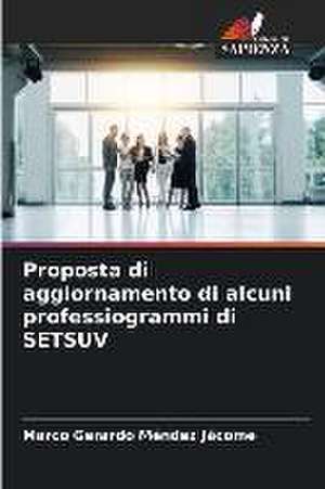 Proposta di aggiornamento di alcuni professiogrammi di SETSUV de Marco Gerardo Méndez Jácome