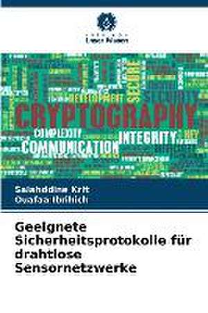 Geeignete Sicherheitsprotokolle für drahtlose Sensornetzwerke de Salahddine Krit