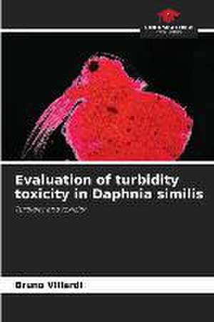 Evaluation of turbidity toxicity in Daphnia similis de Bruno Villardi