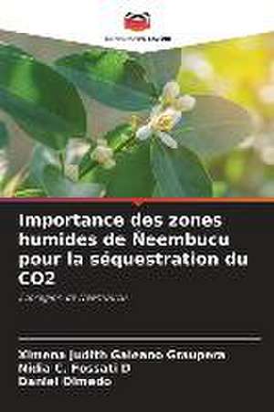 Importance des zones humides de Ñeembucu pour la séquestration du CO2 de Ximena Judith Galeano Graupera