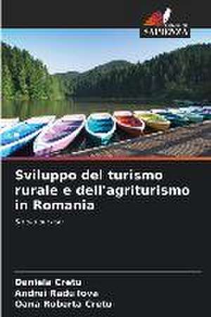 Sviluppo del turismo rurale e dell'agriturismo in Romania de Daniela Cretu