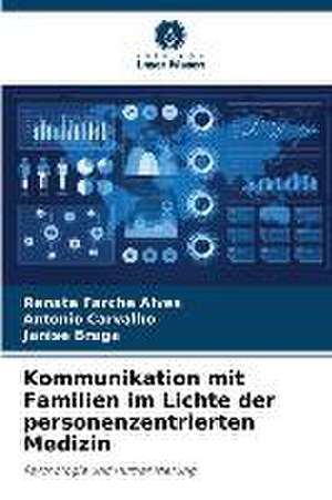 Kommunikation mit Familien im Lichte der personenzentrierten Medizin de Renata Farche Alves