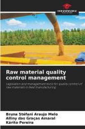 Raw material quality control management de Bruna Stéfani Araujo Melo