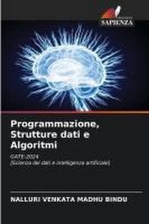 Programmazione, Strutture dati e Algoritmi de Nalluri Venkata Madhu Bindu