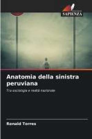 Anatomia della sinistra peruviana de Ronald Torres