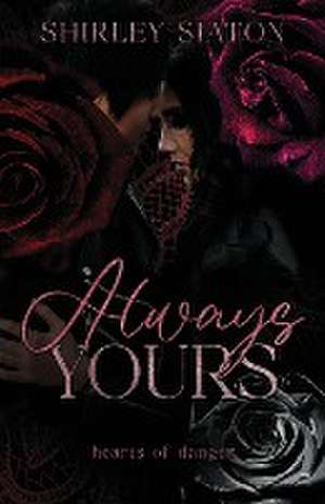 Always Yours de Shirley Siaton