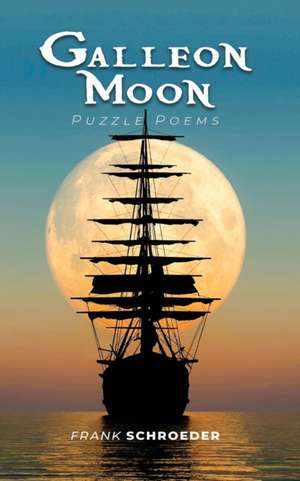 Galleon Moon de Frank Schroeder