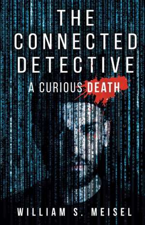 The Connected Detective de William S. Meisel