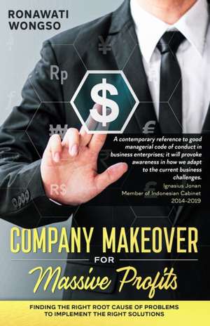 Company Makeover for Massive Profits de Ronawati Wongso