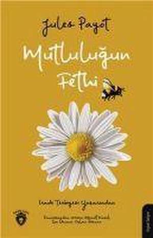 Mutlulugun Fethi de Jules Payot