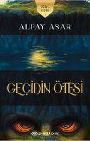 Gecidin Ötesi de Alpay Asar