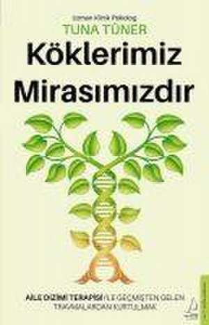 Köklerimiz Mirasimizdir de Tuna Tüner