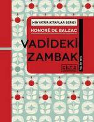 de Balzac, H: Vadideki Zambak Cilt 2