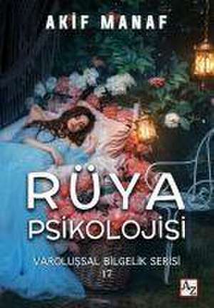 Rüya Psikolojisi de Akif Manaf