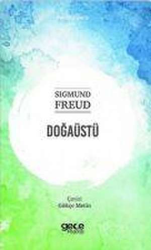 Dogaüstü de Sigmund Freud