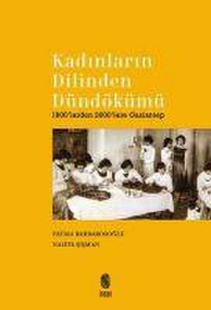 Kadinlarin Dilinden Dündökümü de Fatma Barbarosoglu