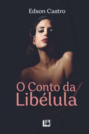 O Conto da Libélula de Dardane Ávila