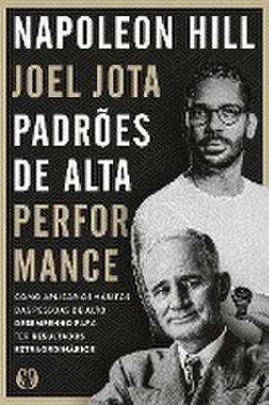 Padrões de alta performance de Napoleon Jota Hill