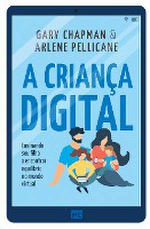 A criança digital de Gary Chapman