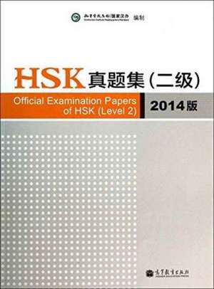 Official Examination Papers of HSK - Level 2 2014 Edition de Xu Lin