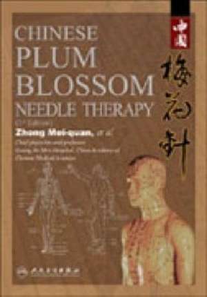 Chinese Plum Blossom Needle Therapy de Zhong Mei-quan