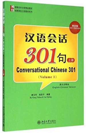 Conversational Chinese 301 (A) de KANG YUHUA