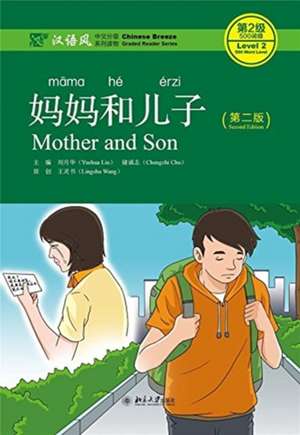 Chengzhi, C: Mother and Son - Chinese Breeze Graded Reader, de Chu Chengzhi