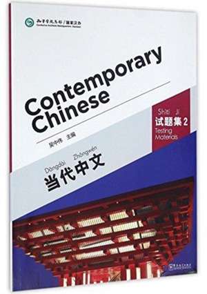 Zhongwei, W: Contemporary Chinese vol.2 - Testing Materials de Wu Zhongwei