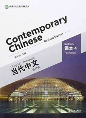 Contemporary Chinese vol.4 - Textbook de Wu Zhongwei