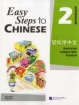 Easy Steps to Chinese 2 (Workbook) (Simpilified Chinese) de Yamin Ma