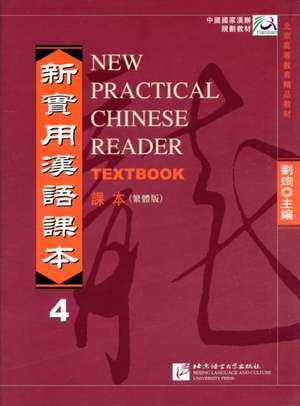 Xun, L: New Practical Chinese Reader vol.4 - Textbook (Tradi de Liu Xun