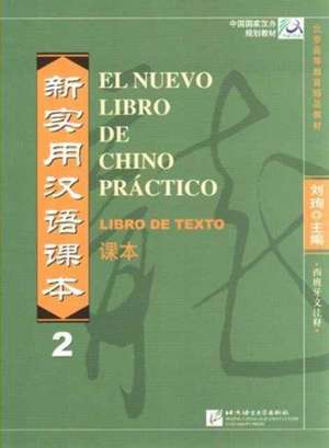 El nuevo libro de chino practico vol.2 - Libro de texto de Liu Xun