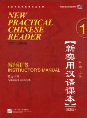 New Practical Chinese Reader vol.1 - Instructor's Manual de Liu Xun